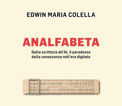 Immagine di Analfabeta: dalla scrittura all'AI, il paradosso della conoscenza nell'era digitale