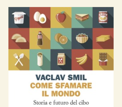 Immagine di Come sfamare il mondo: storia e futuro del cibo