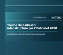Trame di resilienza: infrastrutture per l'Italia del 2050