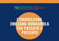 L’emigrazione emiliano-romagnola tra passato e presente