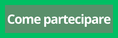 Scopri come partecipare