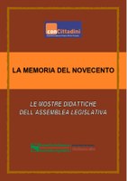 La Memoria del Novecento. Le mostre didattiche dell'Assemblea legislativa La Memoria del Novecento. Le mostre didattiche dell'Assemblea legislativa