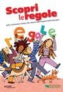 Scopri le regole! Dalla Costituzione italiana allo Statuto della Regione Emilia-Romagna