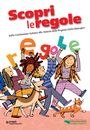 Scopri le regole! Dalla Costituzione italiana allo Statuto della Regione Emilia-Romagna