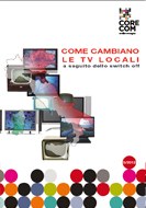 Come cambiano le TV locali a seguito dello switch off (5/2012)
