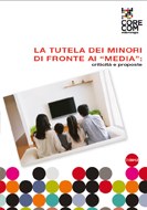 La tutela dei minori di fronte ai “media”: criticità e proposte (7/2012)