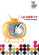 Le Web Tv in Emilia-Romagna (1/2012)
