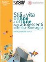 Stili di vita online e offline degli adolescenti in Emilia-Romagna. Breve guida alla ricerca (1/2014) Stili di vita online e offline degli adolescenti in Emilia-Romagna. Breve guida alla ricerca (1/2014)