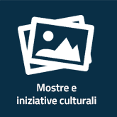 Mostre e iniziative culturali