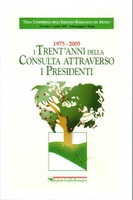I trent'anni della Consulta attraverso i presidenti, 1975-2005