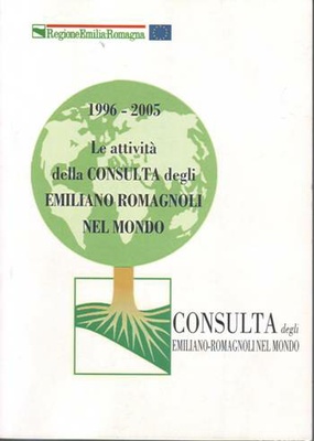 Le attività della Consulta degli emiliano-romagnoli nel mondo, 1996-2005