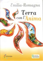 Emilia-Romagna terra con l'anima