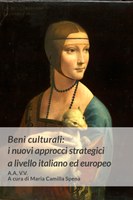 Beni culturali: i nuovi approcci strategici a livello italiano ed europeo