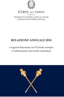 I rapporti finanziari con l’Unione europea e l’utilizzazione dei Fondi comunitari - 2018