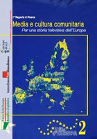 Volume 2 - Media e cultura comunitaria. Per una storia televisiva d'Europa