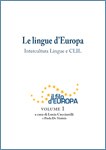 Volume 1 - Le lingue d'Europa. Intercultura Lingue e CLIL Volume 1 - Le lingue d'Europa. Intercultura Lingue e CLIL