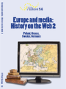 Volume 14 - Europe and media: the History on the Web 2 (Poland, Greece, Sweden, Germany)
