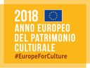 Benvenuto 2018, anno del Patrimonio culturale europeo