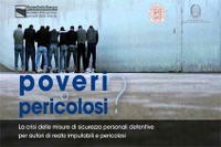 Poveri o Pericolosi?