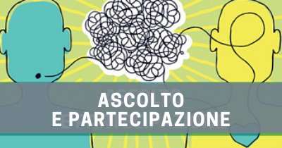 Vai alla pagina sull'ascolto-partecipazione