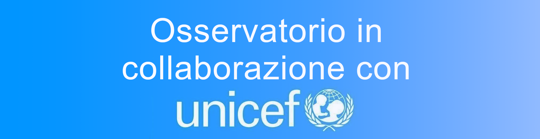 Osservatorio in collaborazione con Unicef