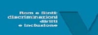 Rom e Sinti: discriminazione, diritti e inclusione