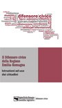 Il Difensore civico regionale. Istruzioni ad uso dei cittadini