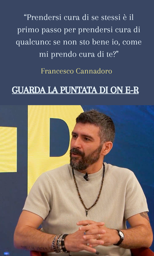 Guarda la puntata di On E-R con Francesco Cannadoro ospite