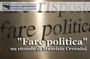 "Fare politica": un ricordo di Maurizio Cevenini 
