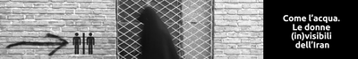 Come l'acqua - Donne ed Iran